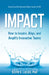 Impact: How to Inspire, Align, and Amplify Innovative Teams by Lucas, Keith V.