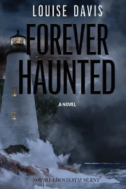 Forever Haunted by Davis, Louise
