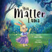 You Matter, Luma by John R. Miles