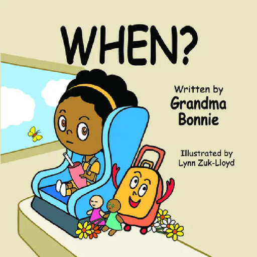 When? by Grandma Bonnie, Lynn Zuk-Lloyd
