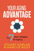 Your Aging Advantage: The 7 New Stages of Aging by Stuart Kaplan, Marcus Riley