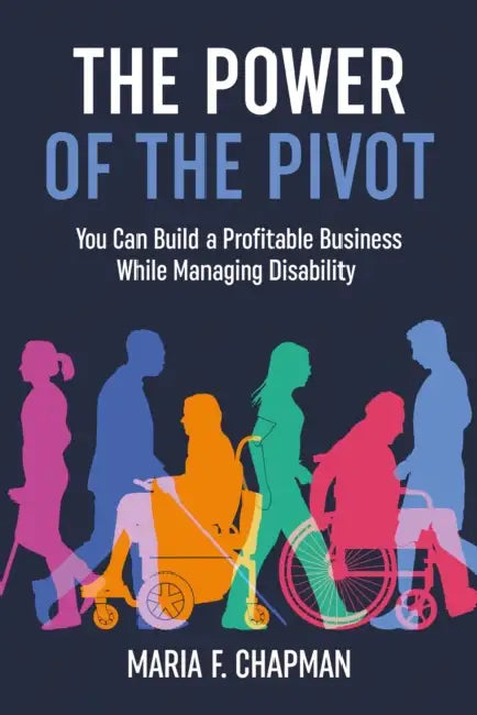 The Power of the Pivot by Maria F. Chapman