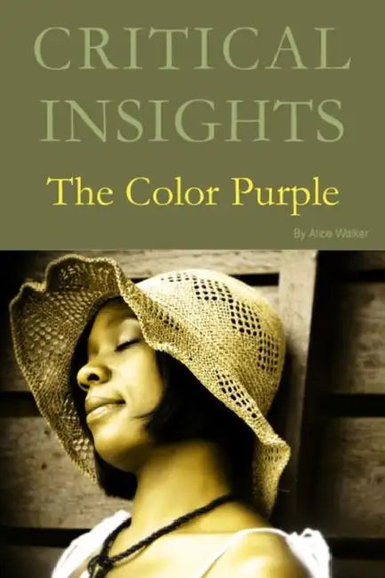 Critical Insights: The Color Purple: Print Purchase Includes Free Online Access by Jericho Williams