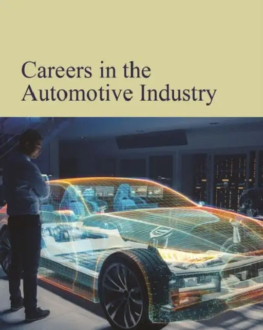 Careers in the Automotive Industry: Print Purchase Includes Free Online Access by Salem Press
