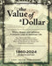 The Value of a Dollar 1860-2024: Print Purchase Includes Free Online Access by Grey House Publishing