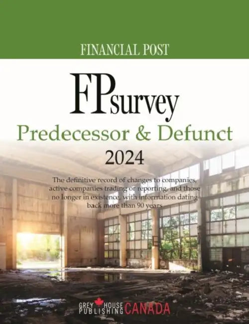FP Survey: Predecessor & Defunct 2024: Includes Free Online Access by Grey House Canada