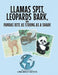 Llamas Spit, Leopards Bark, and Pandas Bite As Strong As a Shark by Linda Mosley Battisto