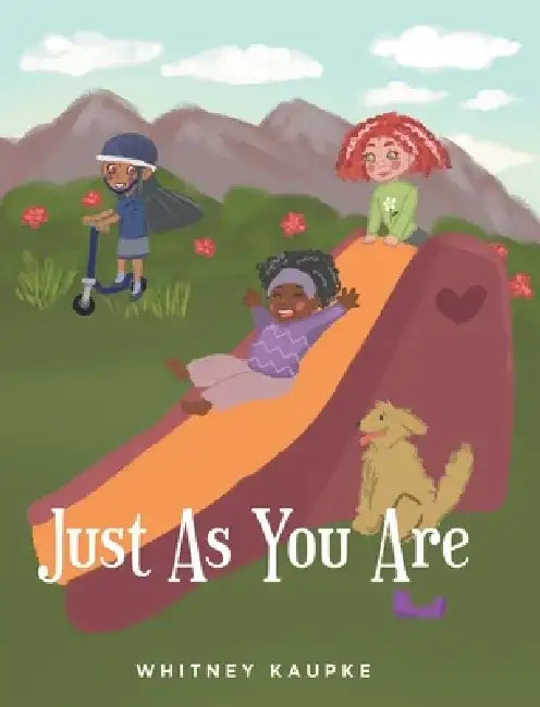 Just As You Are by Whitney Kaupke