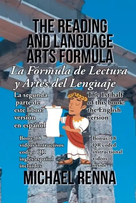 The Reading and Language Arts Formula: PQRK3SEC6 Formula by Michael Renna