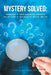 Mystery Solved: Knowledge of Basic Paragraph Structure and Patterns of Organization Improve Writing by John G. Laflamme Ed D.