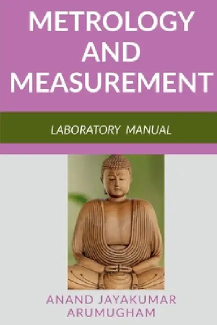 Metrology and Measurement by Anand Arumugham