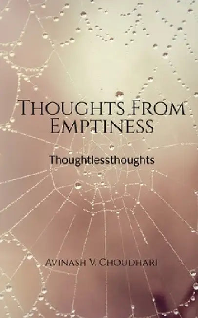 Thoughts from Emptiness by Avinash Vishnurao