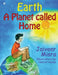 Earth A Planet Called Home by Jaiveer Misra