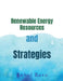 Renewable Energy Resources and Strategies by Rahul Basu