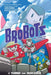 Brobots: The Complete Collection by J. Torres