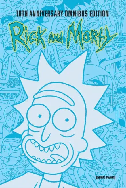 Rick and Morty 10th Anniversary Omnibus Vol. 1 by Tom Fowler, Zac Gorman, Sarah Graley