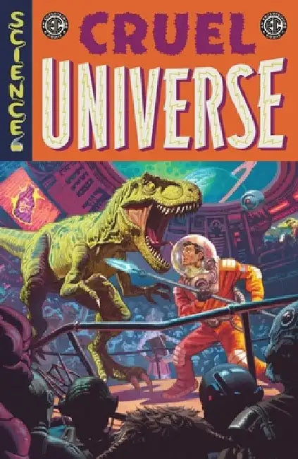 EC Cruel Universe Vol. 1 by Corinna Bechko