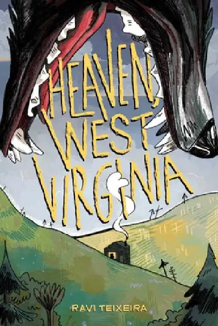 Heaven, West Virginia by Teixeira, Ravi