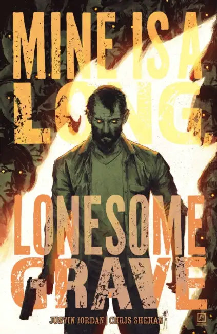 Mine Is a Long, Lonesome Grave by Justin Jordan, Chris Shehan, Maan House