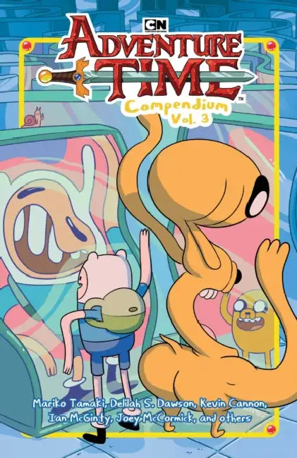 Adventure Time Compendium Vol. 3 by Mariko Tamaki, Delilah S. Dawson, Kevin Cannon