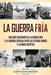 La Guerra Fría: Una guía fascinante de la Guerra Fría y la carrera espacial entre los Estados Unidos y la Unión Soviética by Captivating History