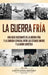 La Guerra Fría: Una guía fascinante de la Guerra Fría y la carrera espacial entre los Estados Unidos y la Unión Soviética by Captivating History