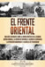 El Frente Oriental: Una guía fascinante sobre la Unión Soviética en la Segunda Guerra Mundial, la guerra de invierno, el asedio de Leningr by Captivating History
