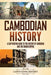 Cambodian History: A Captivating Guide to the History of Cambodia and the Khmer Empire by Captivating History