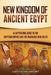 New Kingdom of Ancient Egypt: A Captivating Guide to the Egyptian Empire and the Pharaohs Who Ruled by Captivating History