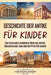 Geschichte der Antike für Kinder: Ein fesselndes Handbuch über das antike Griechenland, Rom und Ägypten für Kinder by Captivating History