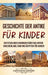 Geschichte der Antike für Kinder: Ein fesselndes Handbuch über das antike Griechenland, Rom und Ägypten für Kinder by Captivating History