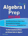 Algebra I Prep: The Most Comprehensive Review and Ultimate Guide for Algebra I by Reza Nazari