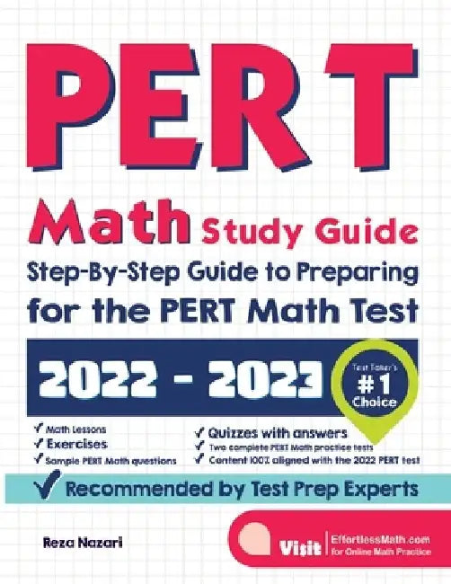 PERT Math Study Guide: Step-By-Step Guide to Preparing for the PERT Math Test by Reza Nazari