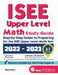 ISEE Upper Level Math Study Guide: Step-By-Step Guide to Preparing for the ISEE Upper Level Math Test by Reza Nazari