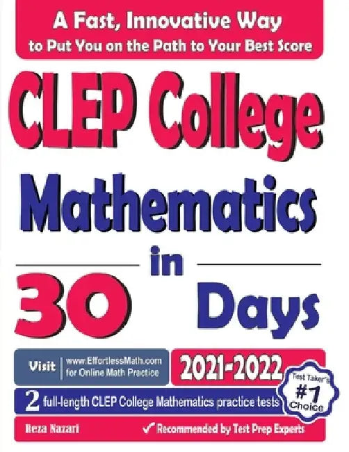 CLEP College Mathematics in 30 Days: The Most Effective CLEP College Mathematics Crash Course by Reza Nazari