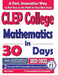 CLEP College Mathematics in 30 Days: The Most Effective CLEP College Mathematics Crash Course by Reza Nazari