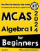 MCAS Algebra I for Beginners: The Ultimate Step by Step Guide to Acing MCAS Algebra I by Reza Nazari