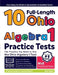 10 Full Length Ohio Algebra I Practice Tests: The Practice You Need to Ace the Ohio Algebra I Test by Reza Nazari