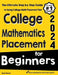 College Mathematics Placement for Beginners: The Ultimate Step by Step Guide to Acing College Math Placement Test by Reza Nazari