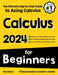 Calculus for Beginners: The Ultimate Step by Step Guide to Acing Calculus by Reza Nazari