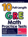 10 Full Length GRE Math Practice Tests: The Practice You Need to Ace the GRE Math Test by Reza Nazari