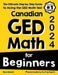 Canadian GED Math for Beginners: The Ultimate Step by Step Guide to Acing the GED Math Test by Reza Nazari