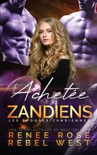 Achetée par les Zandiens by Renee Rose