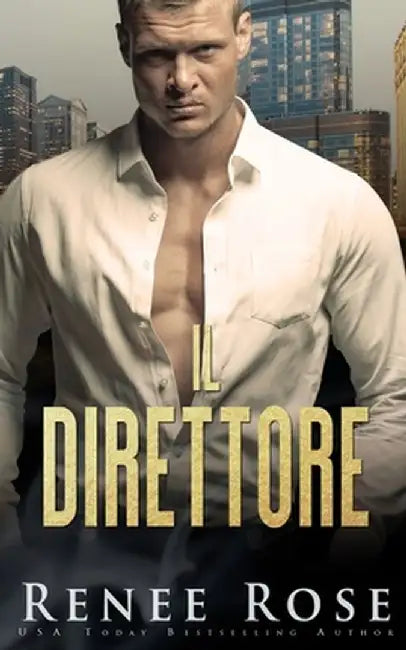 Il Direttore by Renee Rose