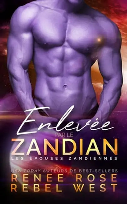 Enlevée par le Zandian by Renee Rose