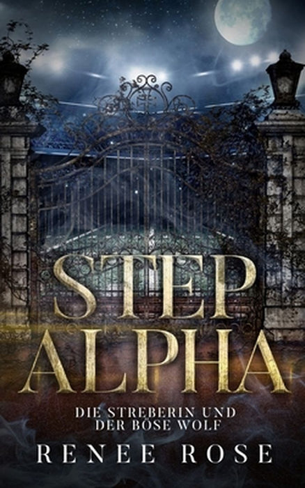 Step Alpha - Die Stiefschwester und der wütende Wolf by Renee Rose