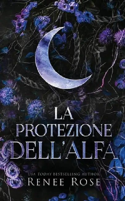 La protezione dell'Alfa by Rose, Renee