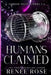 Humans Claimed by Renee Rose