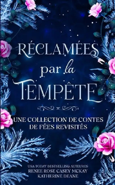 Réclamées par la tempête by Renee Rose, Katherine Deane, Casey McKay