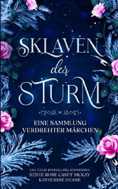 Sklaven des Sturm by Renee Rose, Katherine Deane, Casey McKay